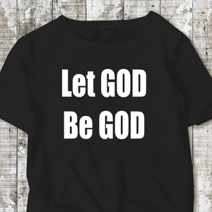 Let GOD Be GOD